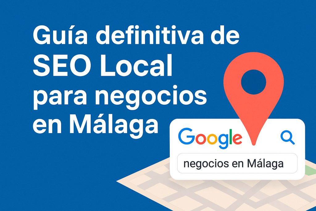 SEO-Local-para-negocios-y-autónomos-en-Málaga